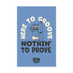 Here to Groove Double Sided Poster